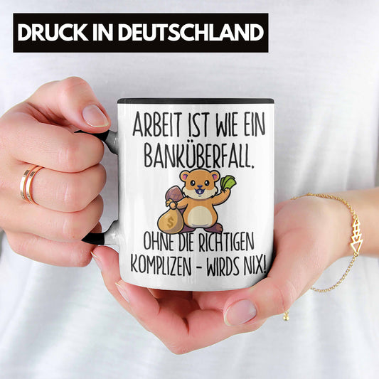 Trendation - Banküberfall Tasse für Kollegen